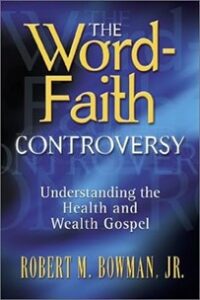 Book cover of The Word-Faith Controversy